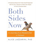 Both Sides Now: A Journey From Researcher to Patient - Paperback