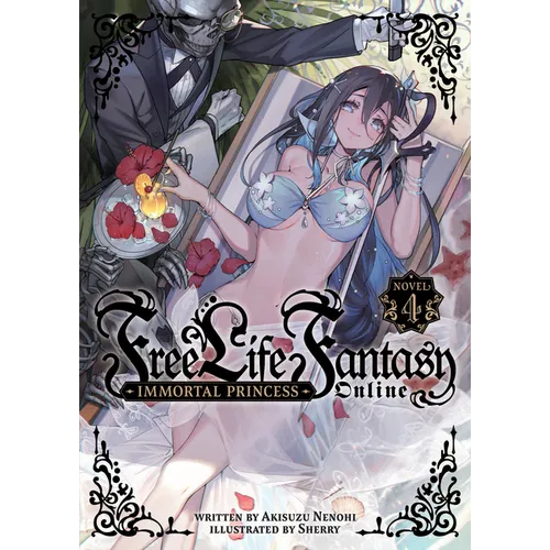 Free Life Fantasy Online: Immortal Princess (Light Novel) Vol. 4 - Paperback