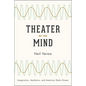 Theater of the Mind: Imagination, Aesthetics, and American Radio Drama - Paperback