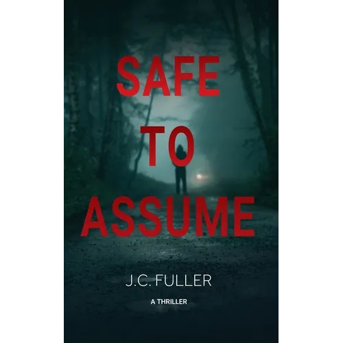 Safe To Assume - Paperback