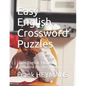 Easy English Crossword Puzzles: Learn English Through Crossword Puzzles - Volume 1 - Paperback