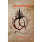 Tea Stains: Poems to Infuse Tranquility Into A Busy Mind - Paperback