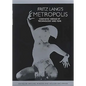 Fritz Lang's Metropolis: Cinematic Visions of Technology and Fear - Paperback