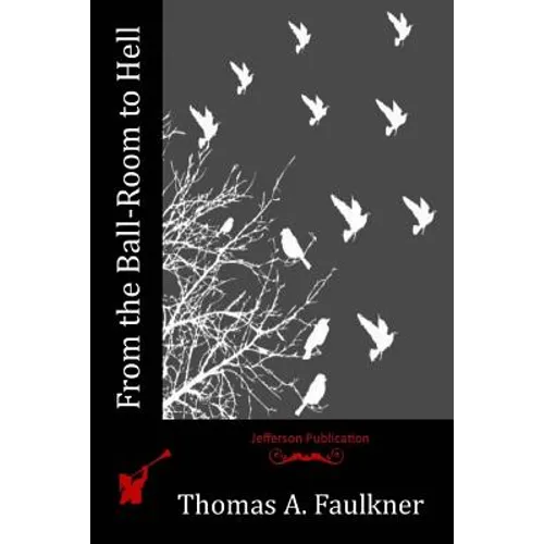 From the Ball-Room to Hell - Paperback
