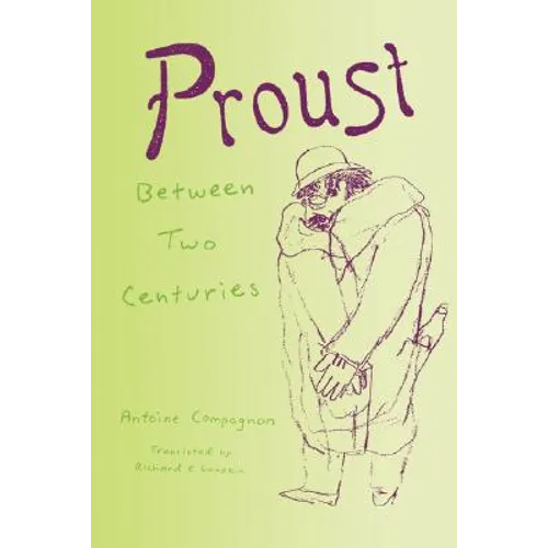 Proust Between Two Centuries - Hardcover