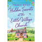 Hidden Secrets at the Little Village Church: An absolutely unputdownable feel-good read - Paperback