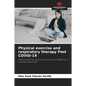 Physical exercise and respiratory therapy Post COVID-19 - Paperback