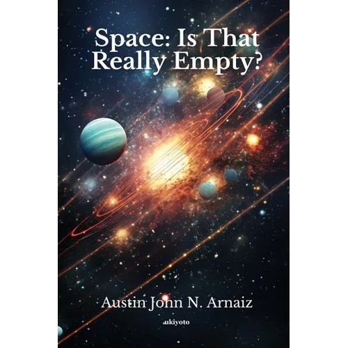 Space: Is That Really Empty? - Paperback