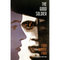 The Good Soldier (Warbler Classics) - Paperback