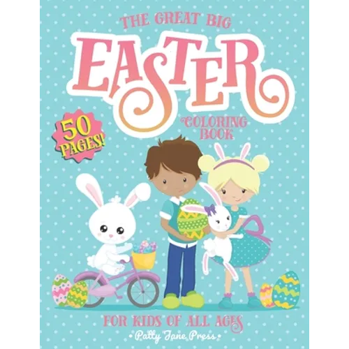 Easter Coloring Book For Kids of All Ages: Easter Basket Filler for Girls and Boys Ages 4-8, 2-5 Easter Bunny Gift To Color - Paperback