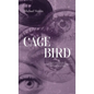 Cage Bird - Hardcover