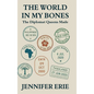 The World In My Bones: The Diplomat Queens Made - Hardcover