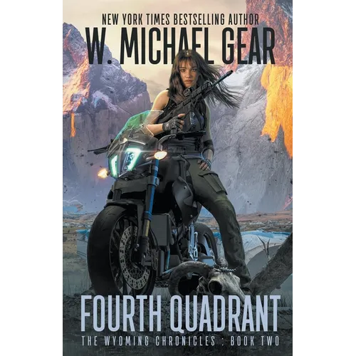 Fourth Quadrant: The Wyoming Chronicles: Book Two - Paperback