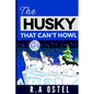 The Husky That Can't Howl - Paperback