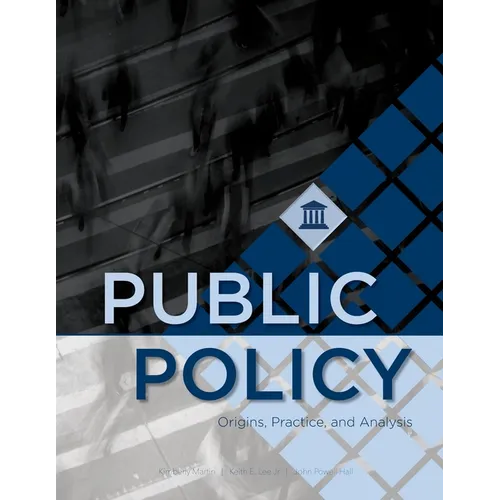 Public Policy: Origins, Practice, and Analysis - Paperback