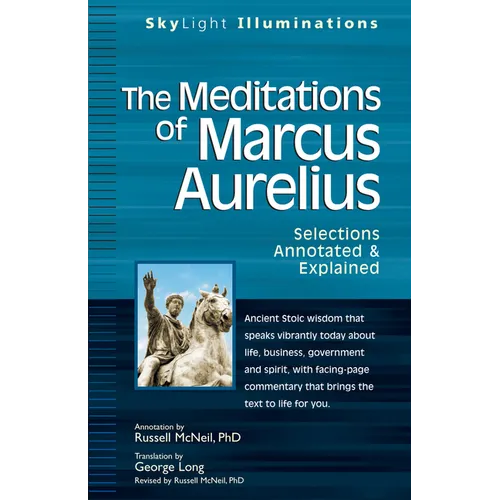 The Meditations of Marcus Aurelius: Selections Annotated & Explained - Hardcover