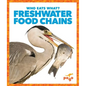 Freshwater Food Chains - Hardcover