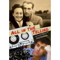 All in the Telling: a somewhat true story - Hardcover