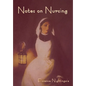 Notes on Nursing: What It Is, and What It Is Not - Hardcover