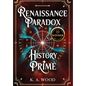 History' Prime: Renaissance Paradox - Hardcover