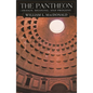 The Pantheon: Design, Meaning, and Progeny, with a New Foreword by John Pinto, Second Edition - Paperback
