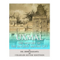 Uxmal: The History of the Ancient Mayan City - Paperback