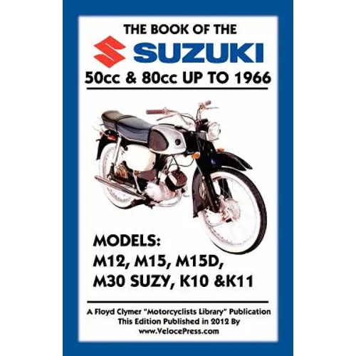 BOOK OF THE SUZUKI 50cc & 80cc UP TO 1966 - Paperback