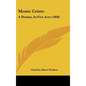 Monte Cristo: A Drama, In Five Acts (1868) - Hardcover