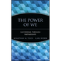 The Power of We: Succeeding Through Partnerships - Hardcover