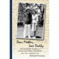 Dear Mother, Love Daddy: The World War II Letters of Roscoe and Gladys Yegerlehner: May 1942-September 1942 - Paperback