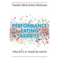 Performance Eating Rabbits: What B.O.L.D. People See and Do - Paperback