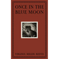 Once in the Blue Moon - Hardcover