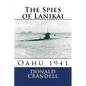 The Spies of Lanikai: Oahu 1941 - Paperback