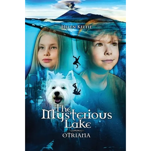 The Mysterious Lake: Otriana - Paperback
