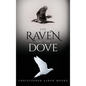 The Raven and the Dove - Hardcover