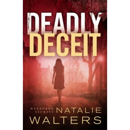 Deadly Deceit - Hardcover