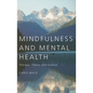 Mindfulness and Mental Health: Therapy, Theory and Science - Paperback