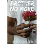 Brother No More - Paperback