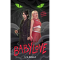 Babylove: a dark sapphic romance novella (BABYLOVE #1) - Paperback