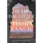 The Fifth Daughter of Thorn Ranch - Paperback
