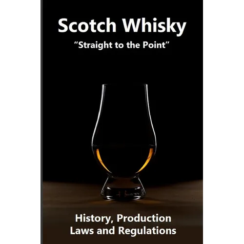 Scotch Whisky "Straight to the Point" - Paperback