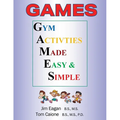 Games: Gym Activities Made Easy and Simple - Paperback
