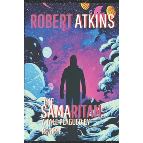 The Samaritan: A Tale Plagued by Regret - Paperback