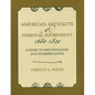 American Artifacts of Personal Adornment, 1680-1820: A Guide to Identification and Interpretation - Paperback