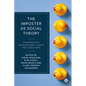 The Imposter as Social Theory: Thinking with Gatecrashers, Cheats and Charlatans - Paperback
