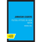 Jamaican Leaders: Political Attitudes in a New Nation - Paperback