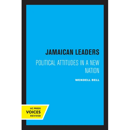 Jamaican Leaders: Political Attitudes in a New Nation - Paperback