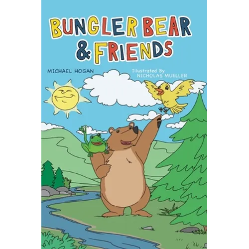 Bungler Bear & Friends - Hardcover