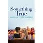 Something True - Paperback