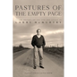 Pastures of the Empty Page: Fellow Writers on the Life and Legacy of Larry McMurtry - Hardcover